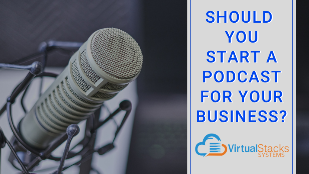 Should You Start a Podcast for Your Business? | Podcasting for Business