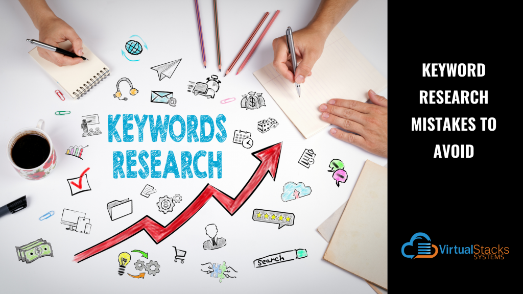 Keyword Research Mistakes To Avoid | Virtual Stacks Systems